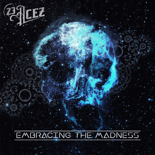 23 Acez : Embracing the Madness